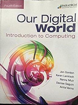 Cover for Jon Gordon · Our Digital World: Introduction to Computing: Text (Paperback Book) [4 Revised edition] (2016)