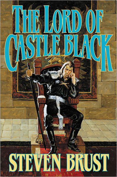 Cover for Steven Brust · The Lord of Castle Black: Book Two of the Viscount of Adrilankha (Paperback Book) [Reprint edition] (2013)