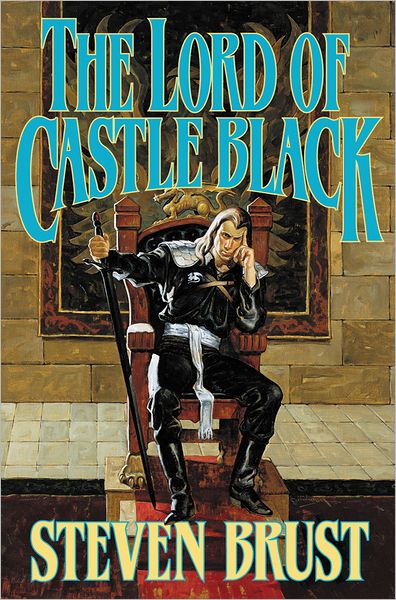 The Lord of Castle Black: Book Two of the Viscount of Adrilankha - Steven Brust - Books - Orb Books - 9780765330314 - February 26, 2013