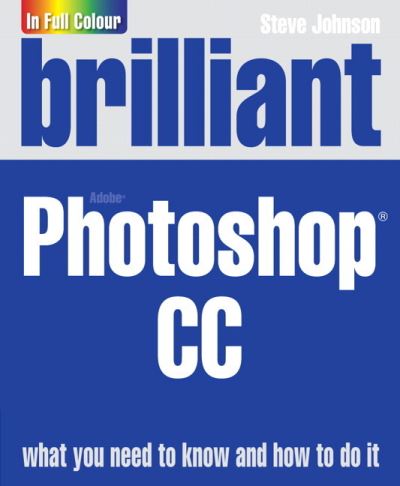 Cover for Steve Johnson · Brilliant Adobe Photoshop CC (Paperback Book) (2013)