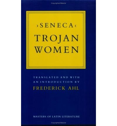 Cover for Seneca · Trojan Women - Masters of Latin Literature (Paperback Bog) (1986)