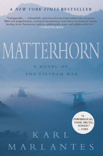 Cover for Karl Marlantes · Matterhorn: a Novel of the Vietnam War (Taschenbuch) [Reprint edition] (2011)