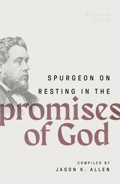 Cover for Jason K. Allen · Spurgeon on Resting in the Promises of God (Book) (2022)