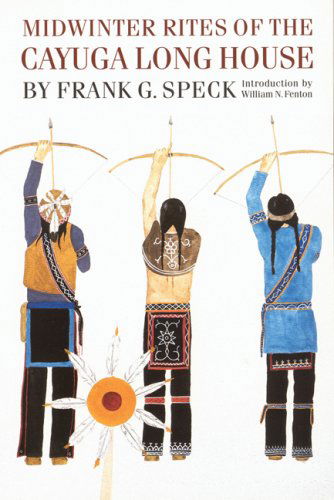 Cover for Frank G. Speck · Midwinter Rites of the Cayuga Long House (Paperback Book) (1995)