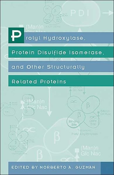Cover for Guzman · Prolyl Hydroxylase, Protein Disulfide Isomerase and Other Structurally Related Proteins (Hardcover Book) (1997)