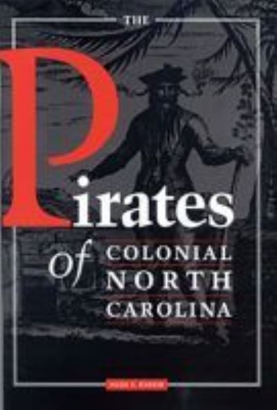 Cover for Hugh F. Rankin · The Pirates of Colonial North Carolina (Paperback Book) (1960)