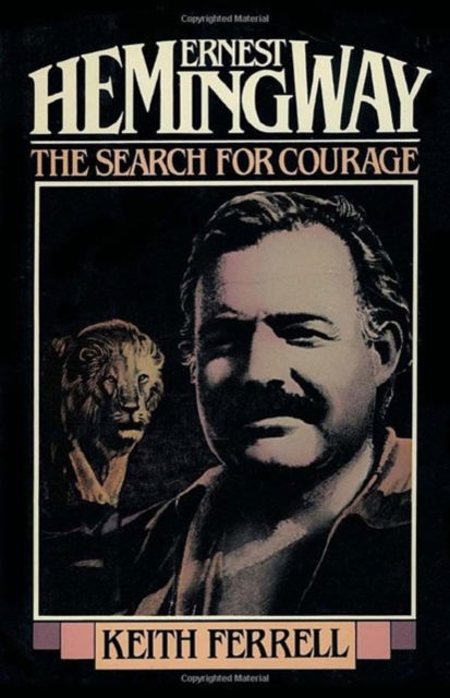 Cover for Keith Ferrell · Ernest Hemingway (Hardcover Book) (1984)