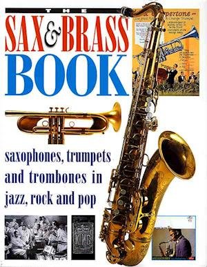 Cover for Brian Priestley · The Sax and Brass Book - Profiles Series (Hardcover Book) (1998)