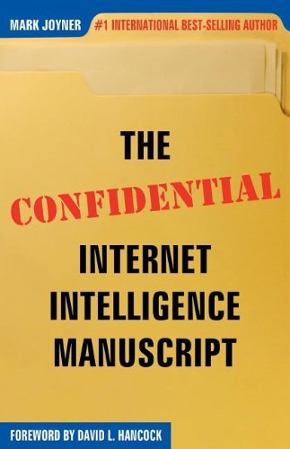 Cover for Mark Joyner · The Confidential Internet Intelligence Manuscript (Paperback Book) (2003)
