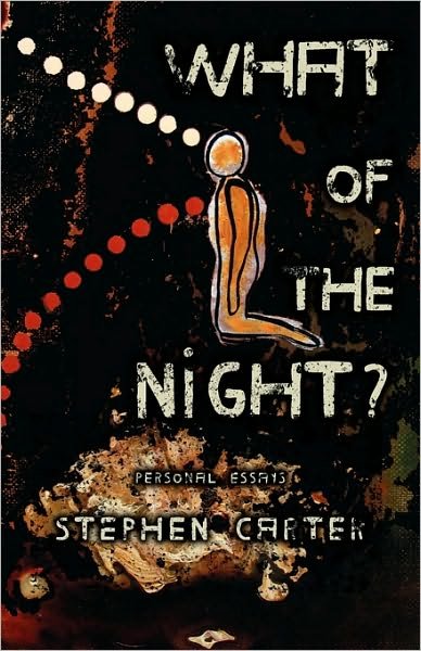 Cover for Stephen Carter · What of the Night? (Pocketbok) (2010)