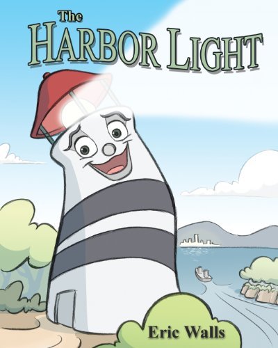 Eric Walls · The Harbor Light (Paperback Book) (2013)