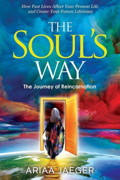 Cover for Ariaa Jaeger · The Soul's Way (Paperback Book) (2021)