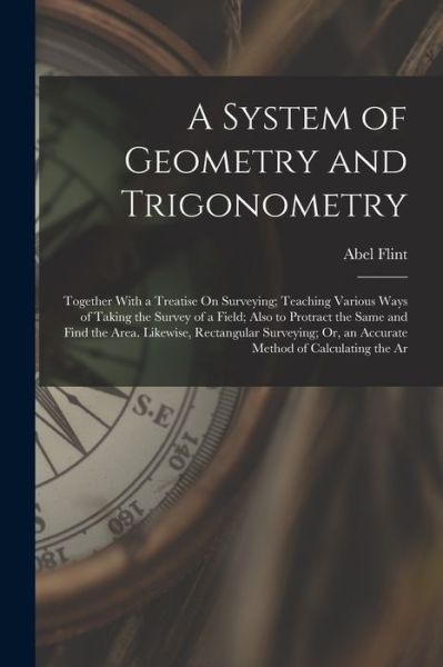 Cover for Abel Flint · System of Geometry and Trigonometry (Book) (2022)