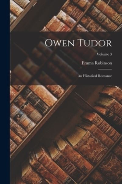 Cover for Emma Robinson · Owen Tudor (Book) (2022)