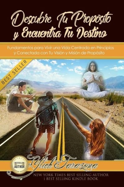 Cover for Ylich Tarazona · Descubre Tu Proposito y Encuentra Tu Destino (Pocketbok) (2019)