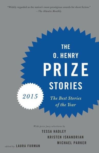 Cover for Laura Furman · The O. Henry Prize Stories 2015 - The O. Henry Prize Collection (Taschenbuch) [2015 Ed. edition] (2015)