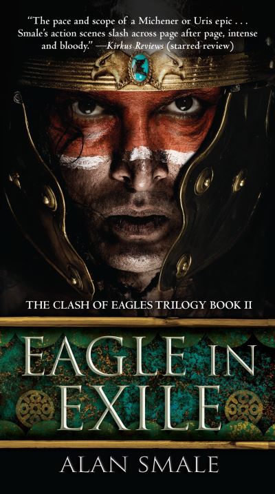 Cover for Alan Smale · Eagle in Exile: The Clash of Eagles Trilogy Book II (Paperback Book) (2016)