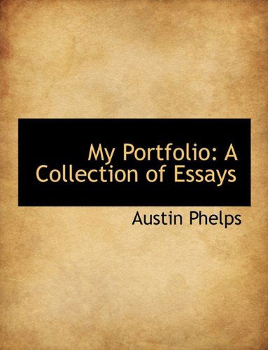 Cover for Austin Phelps · My Portfolio: A Collection of Essays (Paperback Book) (2009)