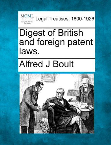 Cover for Alfred J Boult · Digest of British and Foreign Patent Laws. (Paperback Book) (2010)