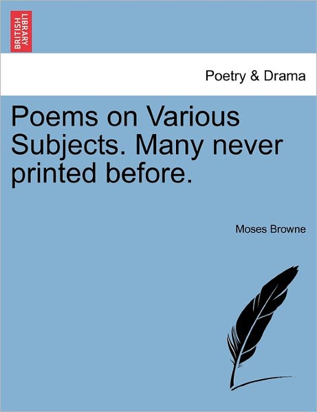 Cover for Moses Browne · Poems on Various Subjects. Many Never Printed Before. (Taschenbuch) (2011)
