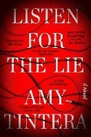 Cover for Amy Tintera · Listen for the Lie: A Novel (Hardcover bog) (2024)