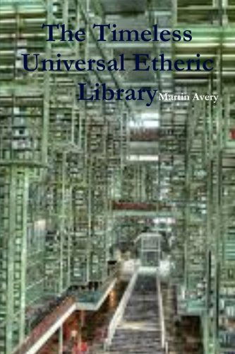 Cover for Martin Avery · The Timeless Universal Etheric Library (Paperback Book) (2014)