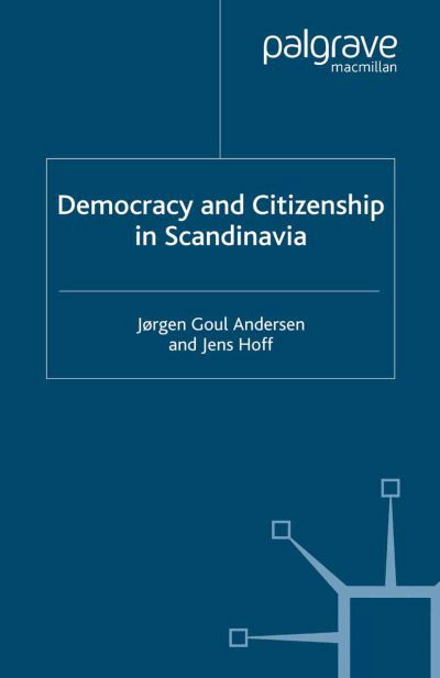 Cover for J. Anderson · Democracy and Citizenship in Scandinavia (Pocketbok) [1st ed. 2001 edition] (2001)