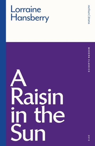 Cover for Lorraine Hansberry · A Raisin in the Sun - Modern Classics (Paperback Book) (2021)