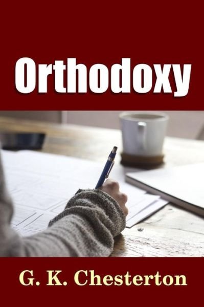 Cover for G.K. Chesterton · Orthodoxy (Paperback Book) (2016)