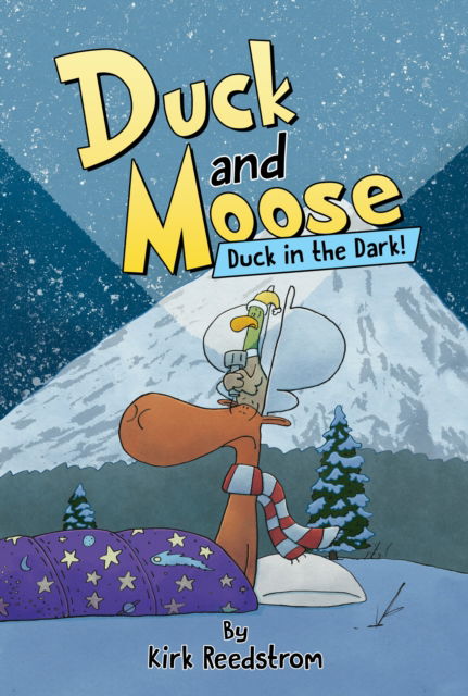 Kirk Reedstrom · Duck and Moose: Duck in the Dark! - DUCK AND MOOSE (Hardcover Book) (2024)