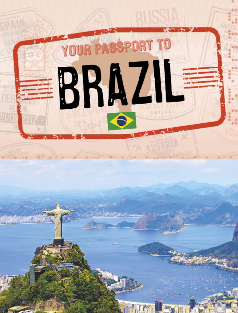 Cover for Nancy Dickmann · Your Passport to Brazil - World Passport (Pocketbok) (2024)