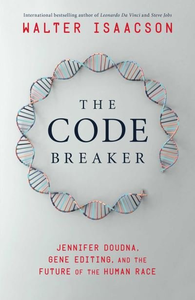 Cover for Walter Isaacson · The Code Breaker (Inbunden Bok) (2021)