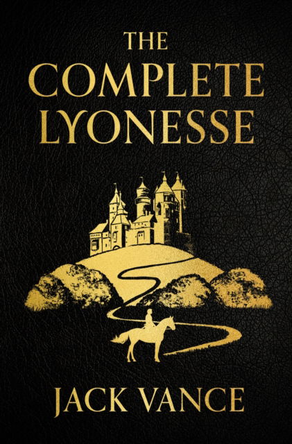 The Complete Lyonesse: Suldrun's Garden, The Green Pearl, Madouc - Jack Vance - Books - Orion Publishing Co - 9781399620314 - March 28, 2024