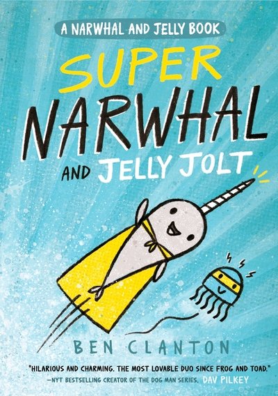 Cover for Ben Clanton · Super Narwhal and Jelly Jolt - Narwhal and Jelly (Pocketbok) (2019)