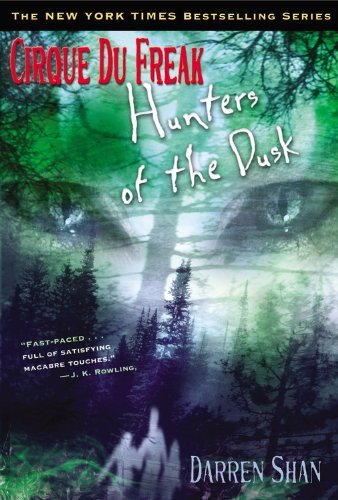 Cover for Darren Shan · Hunters of the Dusk (Turtleback School &amp; Library Binding Edition) (Cirque Du Freak: Saga of Darren Shan (Pb)) (Hardcover bog) (2005)