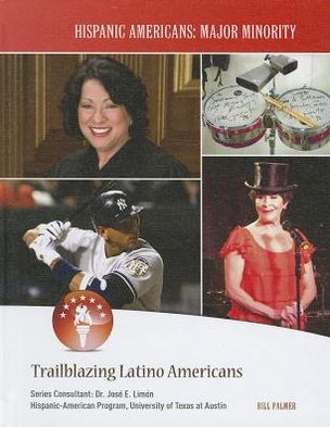 Cover for Bill Palmer · Trailblazing Latino Americans (Hispanic Americans: Major Minority) (Hardcover Book) (2012)