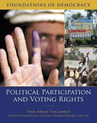 Political Participation and Voting Rights - Tom Lansford - Books - Mason Crest - 9781422236314 - 2016