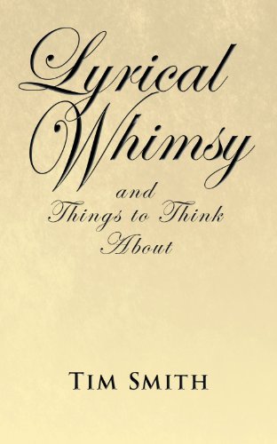Cover for Tim Smith · Lyrical Whimsy and Things to Think About (Paperback Book) (2010)