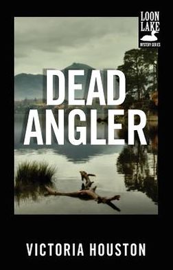 Cover for Victoria Houston · Dead Angler (Paperback Book) (2012)