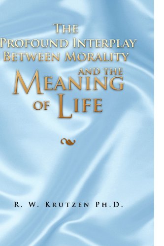 Cover for Rudy Krutzen · The Profound Interplay Between Morality and the Meaning of Life (Paperback Book) (2009)