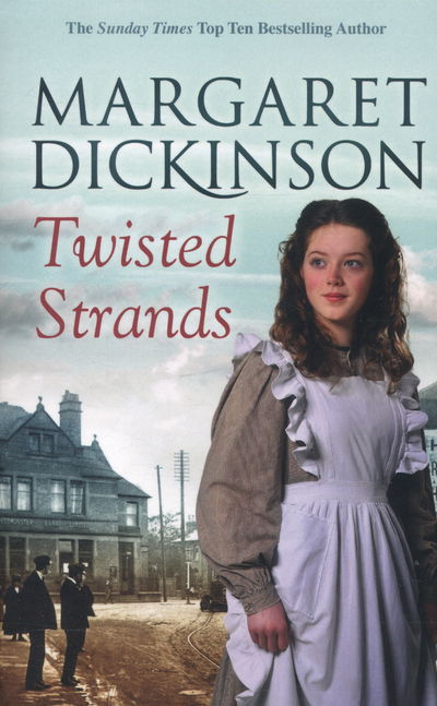 Twisted Strands - Margaret Dickinson - Książki - Pan Macmillan - 9781447268314 - 25 września 2014