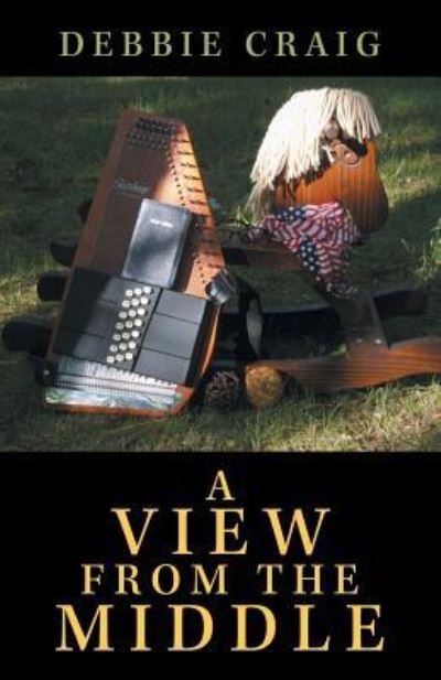 Cover for Debbie Craig · A View from the Middle (Pocketbok) (2013)