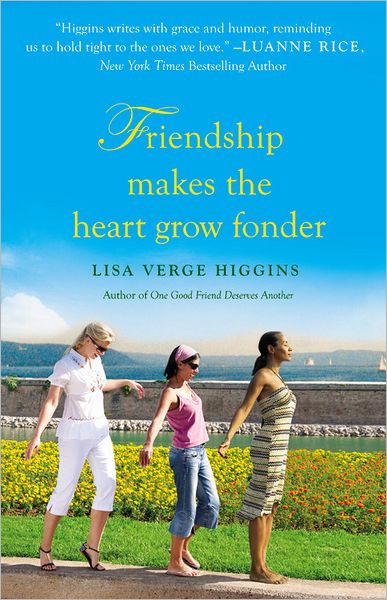 Cover for Lisa Verge Higgins · Friendship Makes the Heart Grow Fonder (Paperback Book) (2013)