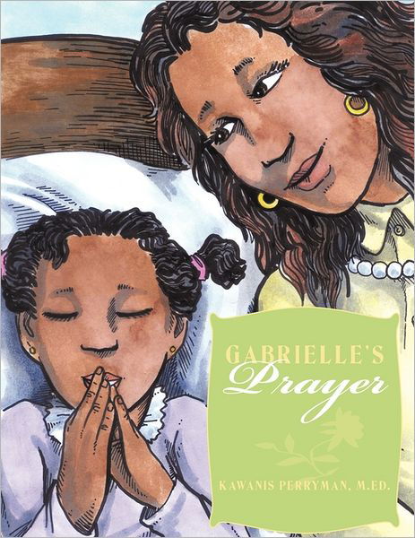 Cover for Kawanis Perryman · Gabrielle's Prayer: Gabrielle's Wish (Pocketbok) (2011)