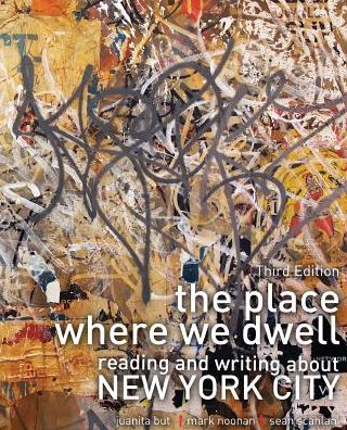 Cover for Juanita But · The Place Where We Dwell: Reading and Writing about New York City (Paperback Book) [3 New edition] (2015)