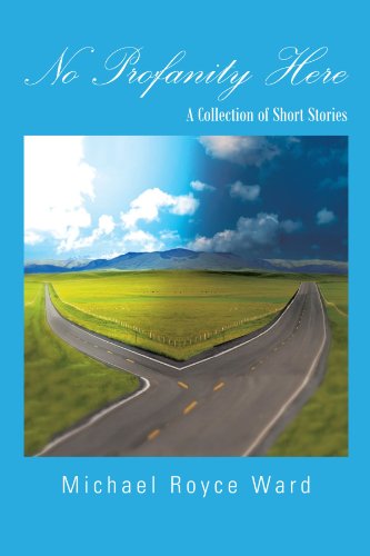Cover for Michael Royce Ward · No Profanity Here: a Collection of Short Stories (Paperback Book) (2011)