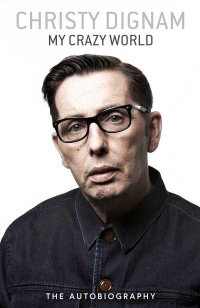 Cover for Christy Dignam · My Crazy World: The Autobiography (Hardcover Book) (2019)