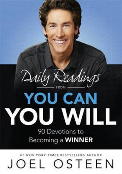 Daily Readings From You Can, You Will: 90 Devotions to Becoming a Winner - Joel Osteen - Books - John Murray Press - 9781473630314 - October 29, 2015