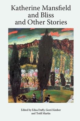 Cover for Duffy  Enda · Katherine Mansfield and Bliss and Other Stories - Katherine Mansfield Studies (Paperback Book) (2022)