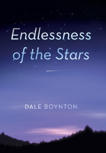 Dale Boynton · Endlessness of the Stars (Hardcover Book) (2013)
